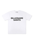 A white short-sleeve crewneck t-shirt with 'BILLIONAIRE SAINTS' printed in bold black capital letters across the chest, displayed flat against a white background.