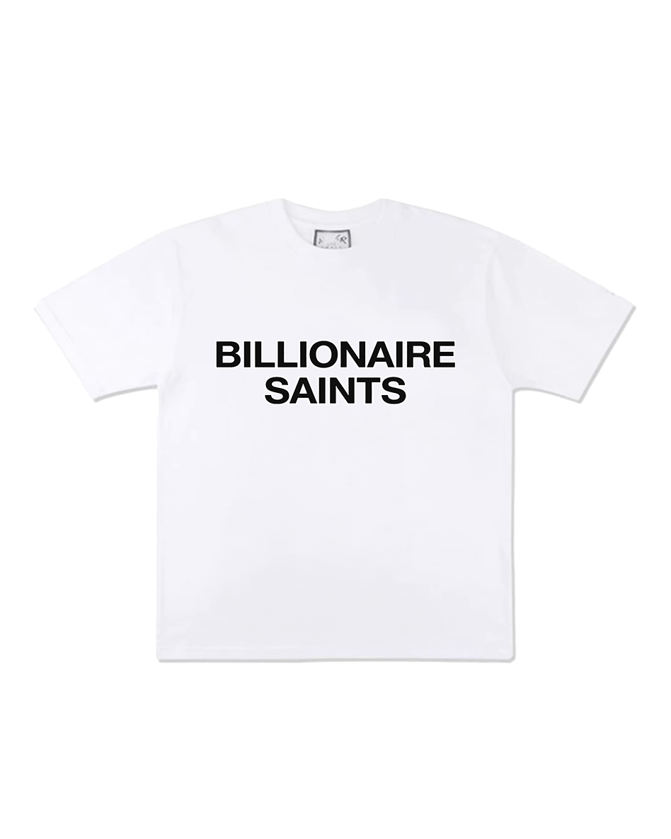 A white short-sleeve crewneck t-shirt with 'BILLIONAIRE SAINTS' printed in bold black capital letters across the chest, displayed flat against a white background.